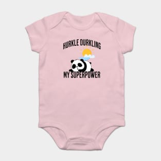 Hurkle Durkling My Superpower Baby Bodysuit